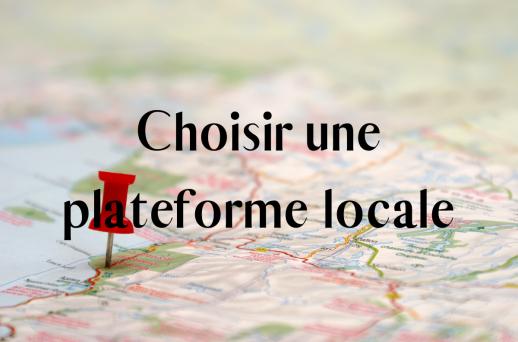 Choisir une plateforme locale