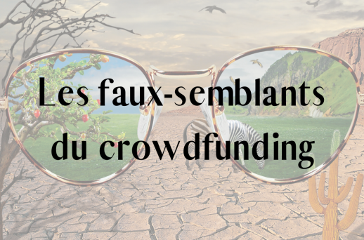 Les faux semblants du crowdfunding